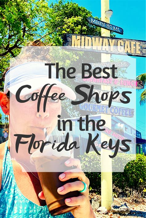 The Best Coffee Shops In The Florida Keys Quick Whit Travel Artofit