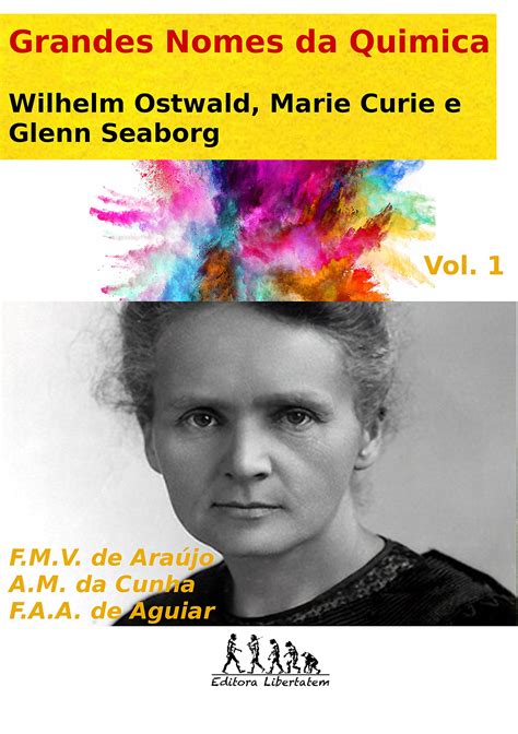 Buy Wilhelm Ostwald Marie Curie E Glenn Seaborg Grandes Nomes Da