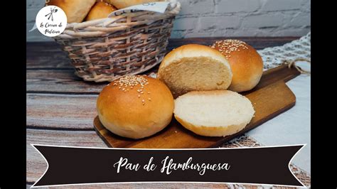 Pan De Hamburguesa Casero Recetas Fáciles Y Sencillas Youtube