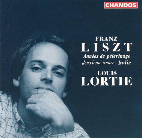 Liszt Années de pèlerinage deuxième année Italie Louis Lortie CD