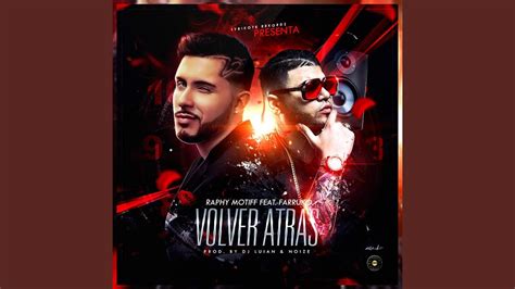 Volver Atras Feat Farruko Youtube