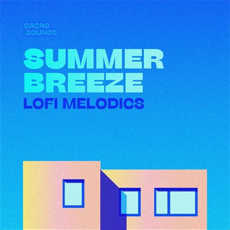 Summer Breeze Lofi Melodics Sample Pack Landr Samples