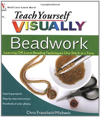 Teach Yourself Visually Beadwork Learning Off Loom Beading Techniques