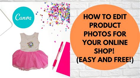 HOW TO EDIT PRODUCT PHOTOS FOR YOUR ONLINE SHOP FREE AND EASY