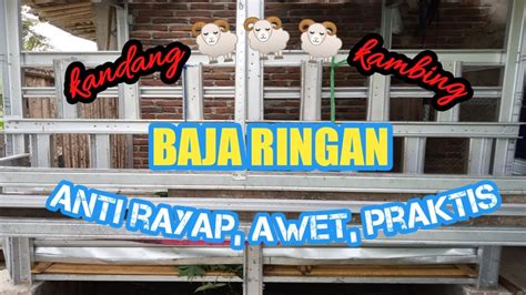 Kandang Kambing Baja Ringan Youtube