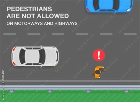 Traffic Rules On Highway Speedway Motorway Pedestrians Are Not