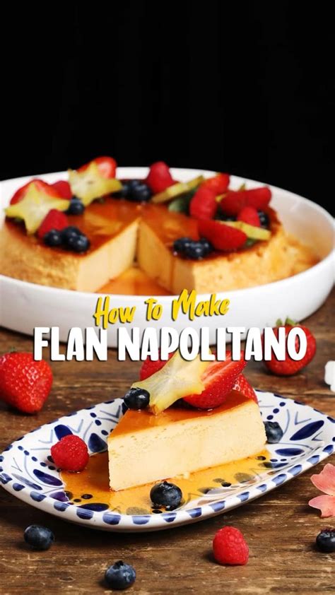 Authentic Mexican Flan Napolitano Recipe In 2024 Mexican Dessert