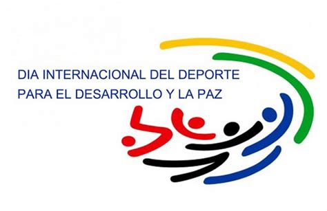 6 De Abril DÍa Internacional Del Deporte Para El Desarrollo Y La Paz