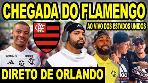 AO VIVO CHEGADA DO FLAMENGO EM ORLANDO PARA PRÉ TEMPORADA ESTADOS