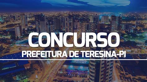 Prefeitura De Teresina PI Abre Concurso Em Dois Cargos Da SEMEC