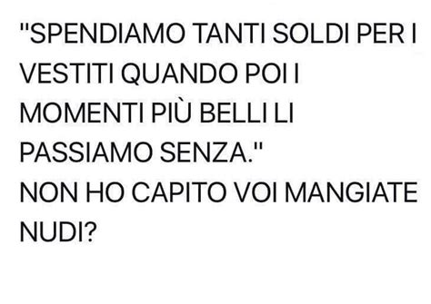 Pin Di Cate Saetta Su Funny Citazioni Divertenti Citazioni Carine