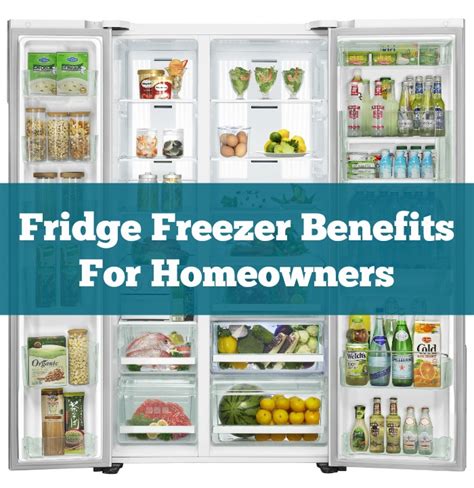 Fridge Freezer Benefits For Homeowners - Busy Being Jennifer