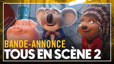 TOUS EN SCÈNE 2 Bande annonce VF YouTube