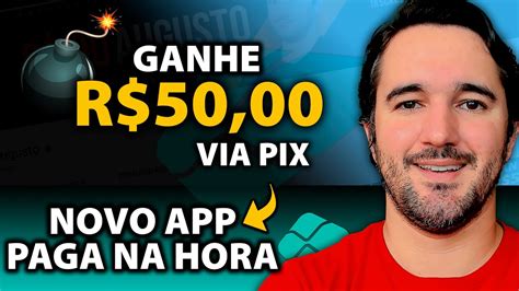 NOVO APP Pagando R 50 00 Via Pix Agora Melhor App Para Ganhar