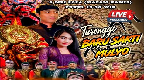 LIVE MALAM INI TURONGGO BARU SAKTI MULYO HALAL BIHALAL DKH NGAPAK DS