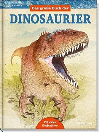 Das große Buch der Dinosaurier Alonso Juan Carlos Paul Gregory S