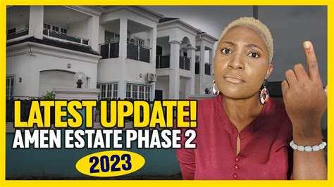 AMEN ESTATE PHASE 2 IN 2023 LATEST UPDATE ON AMEN ESTATE PHASE 2