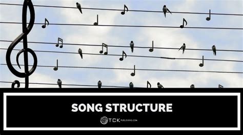 Song Structure Explained: Which Format Is Best for Your Song? - TCK Publishing