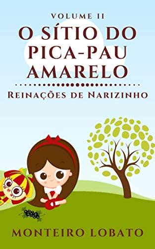 Pdf O S Tio Do Pica Pau Amarelo Reina Es De Narizinho Vol Ii