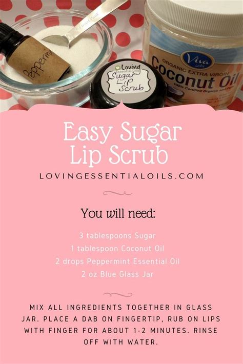 Easy Sugar Lip Scrub Recipe For Kissable Lips With Peppermint Oil Lip