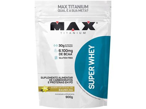 Whey Protein Concentrado Max Titanium Super 900g Baunilha Whey Protein Magazine Luiza