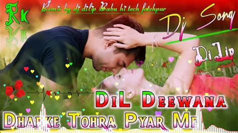 Dil Deewana Dharke Tohra Pyar Me Khesari Lal Yadav Dj Ashish Fatehpur Dj Dilip Muzaffarpur