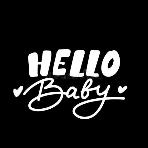 Hand Drawn Lettering Hello Baby For Print Card Poster Decor Stock