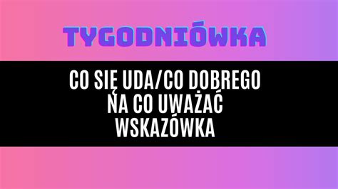 Stycze Tarot Tygodniowy Wszystkie Znaki Youtube