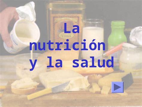 PPT La nutrición y la salud Qué es la nutrición En la digestión lo