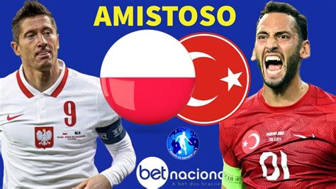 Polonia X Turquia L Amistoso Ao Vivo Narra O Youtube