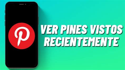 Descubre C Mo Ver Tu Historial De Pinterest Con Estos Sencillos Pasos