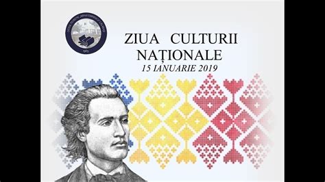 Ziua Culturii Nationale 15 Ianuarie 2019 YouTube