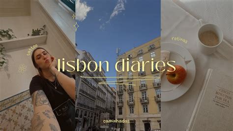 Lisbon Diaries Minha Rotina Tatuagem E Caminhadas Em Portugal Youtube