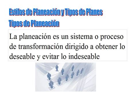 Estilos De Planeación Y Tipos De Planes Ppt