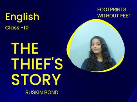 English Class 10 The Thief S Story Ruskin Bond Footprints