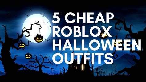 5 Cheap Roblox Halloween Outfits Roblox Youtube