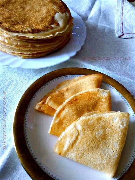 Crepes Senza Glutine Ricette Base Senza Glutine Dolci E Salate