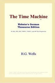 The Time Machine Webster S German Thesaurus Edition By H G Wells