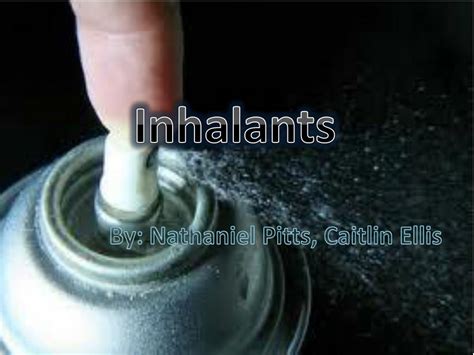 Ppt Inhalants Powerpoint Presentation Free Download Id 1967240