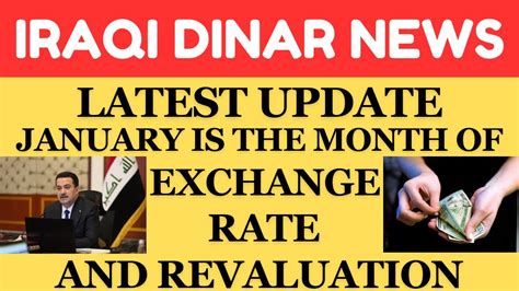 IRAQI DINAR LATEST EXCHANGE RATE AND REVALUATION Iraqi Dinar News