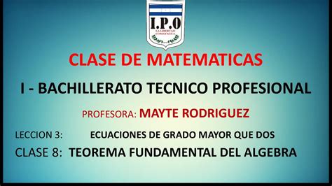 Teorema Fundamental Del Algebra Youtube