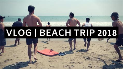 Vlog Beach Trip 2018 Youtube