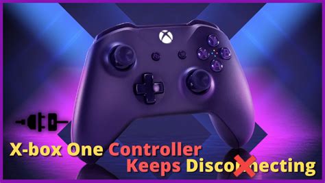 Xbox One Controller Keeps Disconnecting How To Fix It