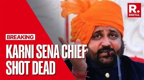 Karni Sena Chief Sukhdev Singh Gogamedi Shot Dead By Unidentified Assailants In Jaipur Youtube