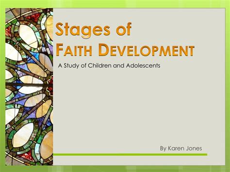 Ppt Stages Of Faith Development Powerpoint Presentation Free