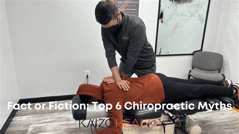 Fact Or Fiction Top 6 Chiropractic Myths Kaizo Health