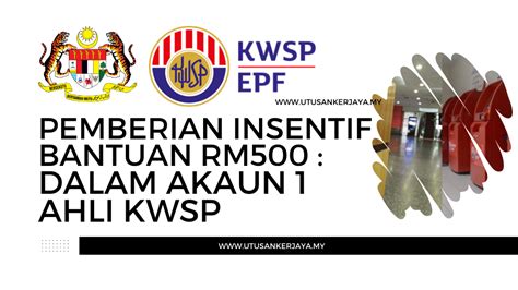 Pemberian Insentif Bantuan Rm Dalam Akaun Ahli Kwsp