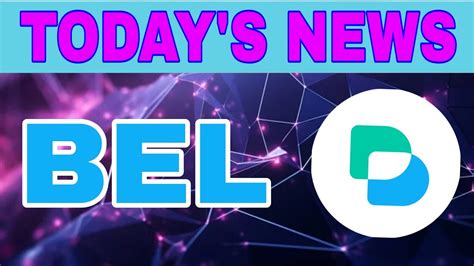 BEL Coin Today News Bella Protocol BEL Price Prediction Update BEL