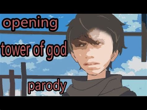 Tower Of God Opening Parody Funny By Lingker Squad YouTube