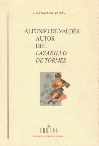 Alfonso De Valdes Autor Del Lazarillo De Tormes